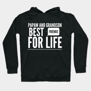 Papaw and grandson best friends for life Hoodie